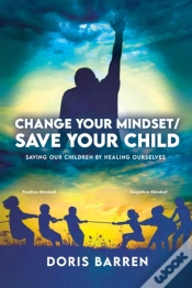 Capa do artigo Change Your Mindset / Save Your Child