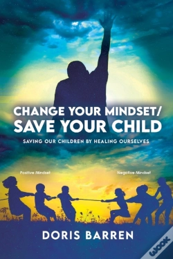 Capa do artigo Change Your Mindset / Save Your Child
