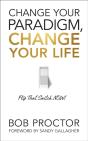 Change Your Paradigm, Change Your Life - Preview