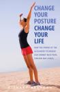 Change Your Posture, Change Your Life - Preview