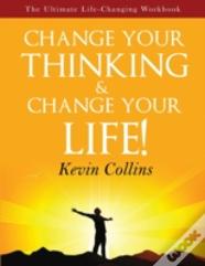 Change Your Thinking & Change Your Life