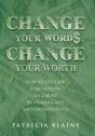Change Your Words, Change Your Worth - Preview