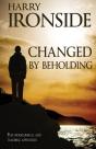 Changed By Beholding - Preview