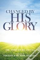 Changed By His Glory