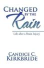 Changed By The Rain - Preview