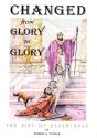 Changed From Glory To Glory - Preview