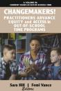 Changemakers! Practitioners Advance Equity And Access In Out-Of-School Time Programs - Preview