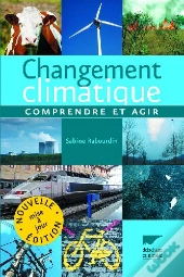 Changement Climatique ; Comprendre Et Agir