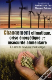 Changement Climatique, Crise Énergétique Et Insécurité Alimentaire