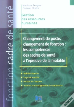 Capa do artigo Changement De Poste, Changement De Fonction : Les Competences Des Cadres De Sante A L'Epreuve De La Mobilite