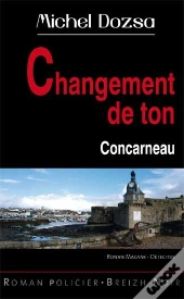 Changement De Ton À Concarneau