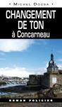 Changement De Ton À Concarneau - Preview