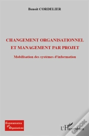 Capa do artigo Changement Organisationel Et Management Par Projet ; Mobilisation Des Systèmes D