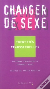 Changer De Sexe... Identités Transexuelles