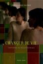 Changer De Vie ; Histoires De Renaissances - Preview