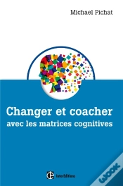 Capa do artigo Changer Et Coacher Avec Les Matrices Cognitives