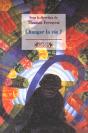 Changer La Vie - Preview