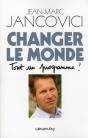 Changer Le Monde, Tout Un Programme - Preview