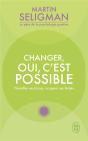 Changer Oui C'Est Possible : Travailler Ses Forces, Accepter Ses Limites - Preview