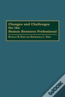 Changes And Challenges For The Human Resource Professional