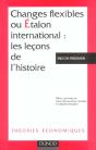 Changes Flexibles Ou Etalon International ; Les Lecons De L'Histoire - Preview