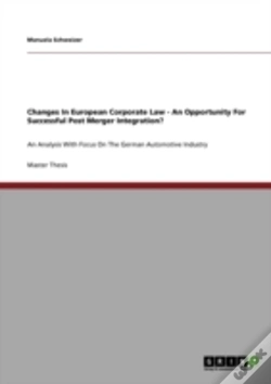 Capa do artigo Changes In European Corporate Law - An Opportunity For Successful Post Merger Integration?