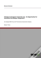 Capa do artigo Changes In European Corporate Law - An Opportunity For Successful Post Merger Integration?