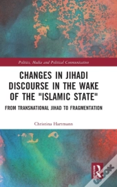 Changes In Jihadi Discourse In The Wake Of The 