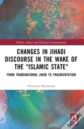 Changes In Jihadi Discourse In The Wake Of The 