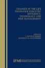 Changes In The Life Insurance Industry: Efficiency, Technology And Risk Management - Preview