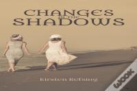 Changes In The Shadows