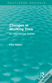 Changes In Working Time (Routledge Revivals)