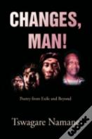 Changes, Man!