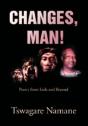 Changes, Man! - Preview