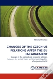 Changes Of The Czech-Us Relations After The Eu Enlargement