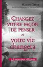 Changez Votre Façon De Penser Et Votre Vie Changera - Preview