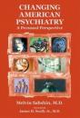 Changing American Psychiatry - Preview