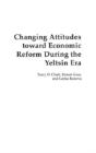 Changing Attitudes Toward Economic Reform During The Yeltsin Era - Preview