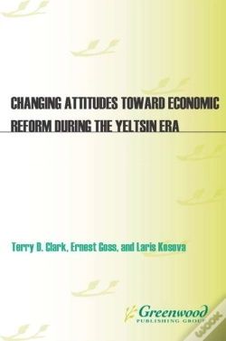 Capa do artigo Changing Attitudes Toward Economic Reform During The Yeltsin Era