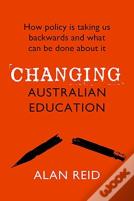 Changing Australian Education