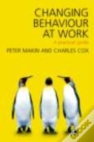 Changing Behaviour At Work