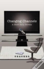 Changing Channels