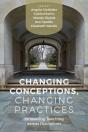 Changing Conceptions, Changing Practices - Preview
