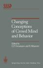 Changing Conceptions Of Crowd Mind And Behavior - Preview