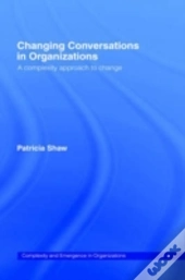Changing Conversations In Organizations