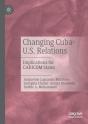 Changing Cuba-U.S. Relations - Preview