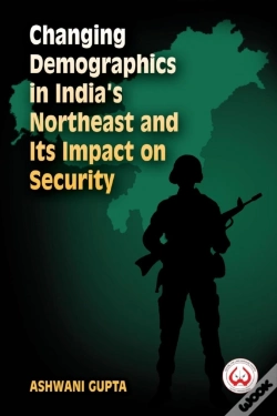Capa do artigo Changing Demographics In India'S Northeast And Its Impact On Security