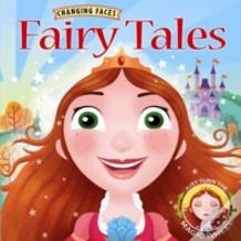 Changing Faces: Fairy Tales