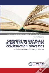 Changing Gender Roles In Housing Delivery And Construction Processes