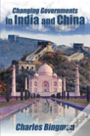 Changing Governments In India And China